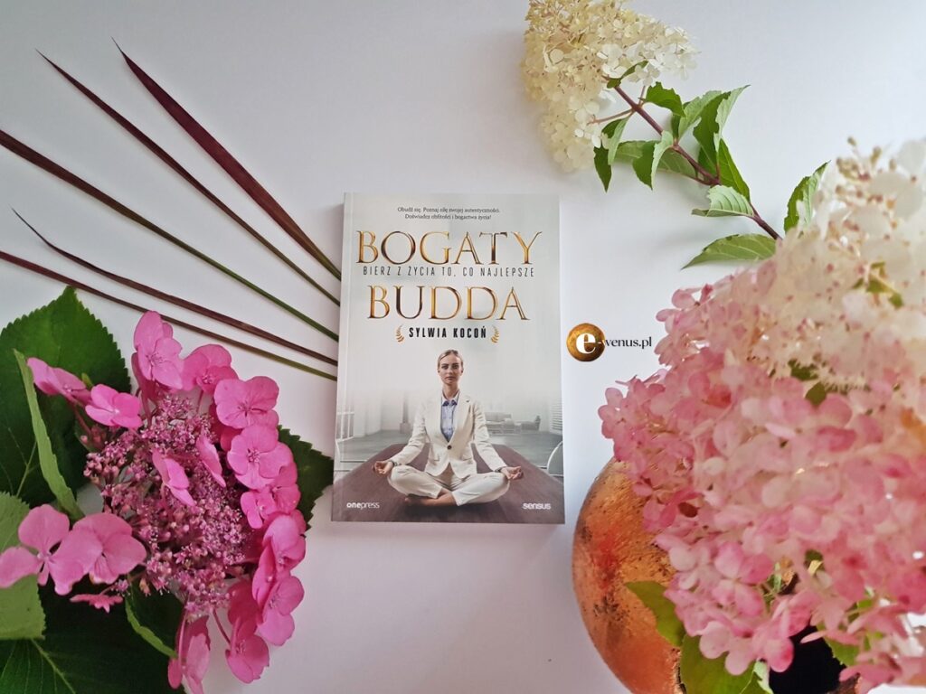 Książka "Bogaty budda. Bierz z życia to, co najlepsze"