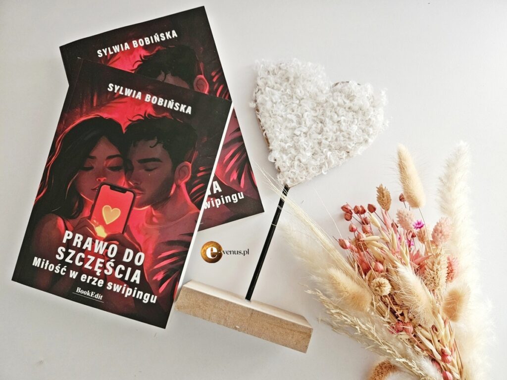 Książka "Prawo do szczęścia. Miłość w erze swipingu"