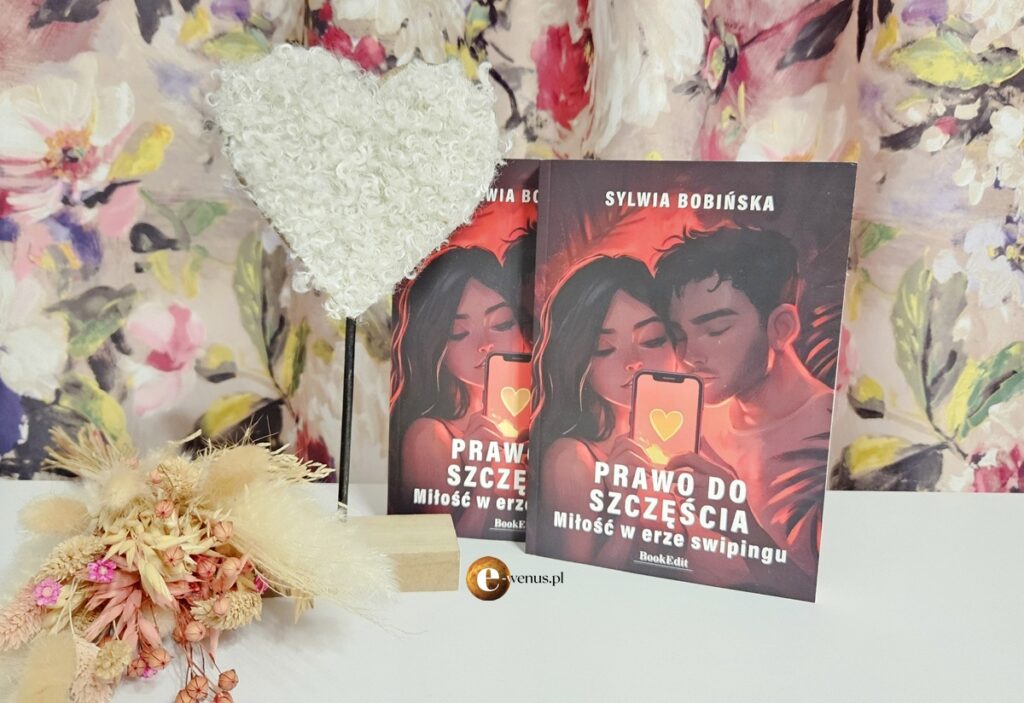 Książka "Prawo do szczęścia. Miłość w erze swipingu"