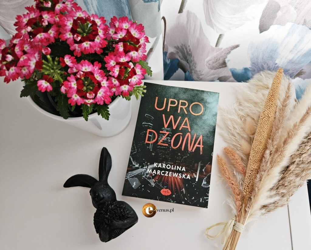 "Uprowadzona" Karolina Marczewska