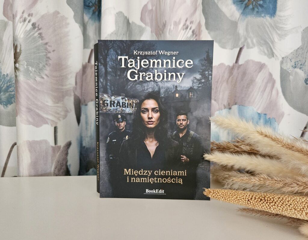 „Tajemnice Grabiny” — książka, która wciąga bez reszty
