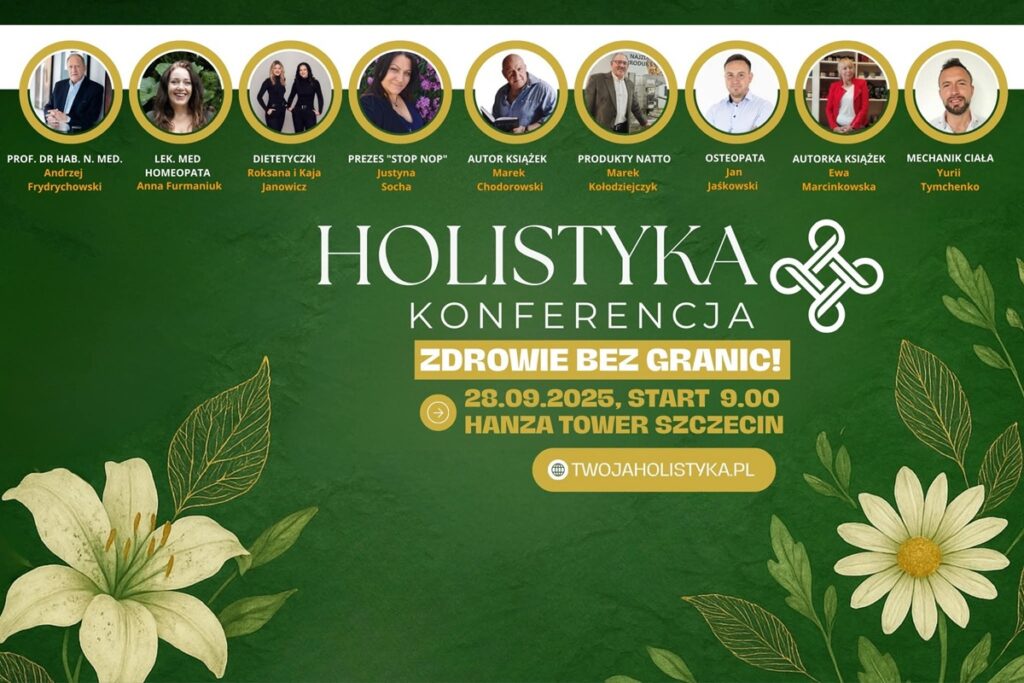 "Holistyka. Zdrowie bez granic" – konferencja, która zmieni Twoje podejście do zdrowia