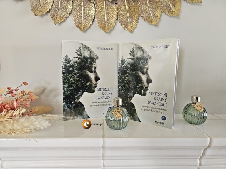 Dlaczego „Mistrzyni Krainy Uważności” to lektura obowiązkowa dla przebodźcowanych kobiet? Popularny portal dla kobiet e-Wenus.pl