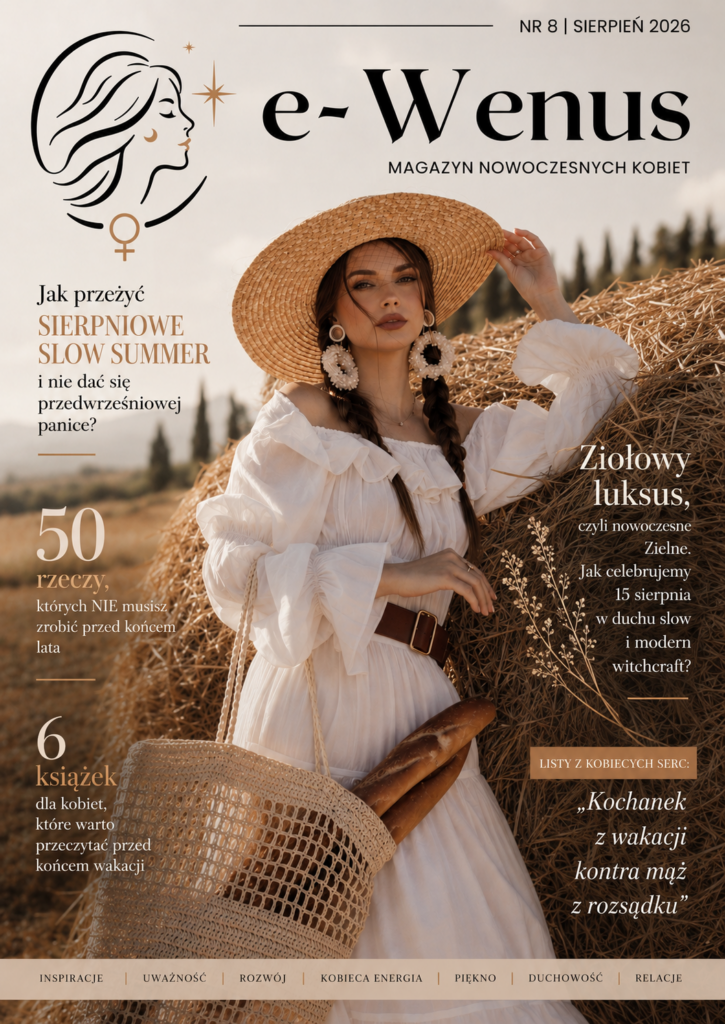 Cyfrowy magazyn dla kobiet e-Wenus sierpień 2026. Popularny portal i magazyn e-Wenus.pl
